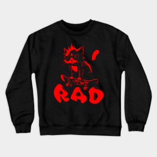 Skater Cat | Hardcore Cat | Radical Cat | Skate or Die Crewneck Sweatshirt